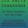3rd Party AssassinsoMarriage Relationships
